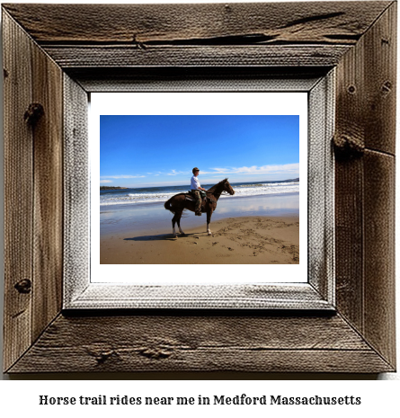 horse trail rides near me in Medford, Massachusetts